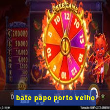 bate papo porto velho